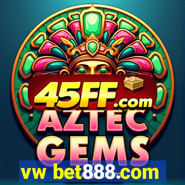vw bet888.com